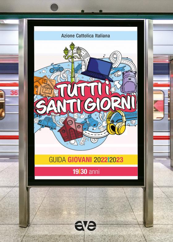 Tutti i santi giorni - Guida Giovani 2022-23