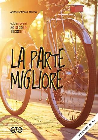 La parte migliore - 2018-2019